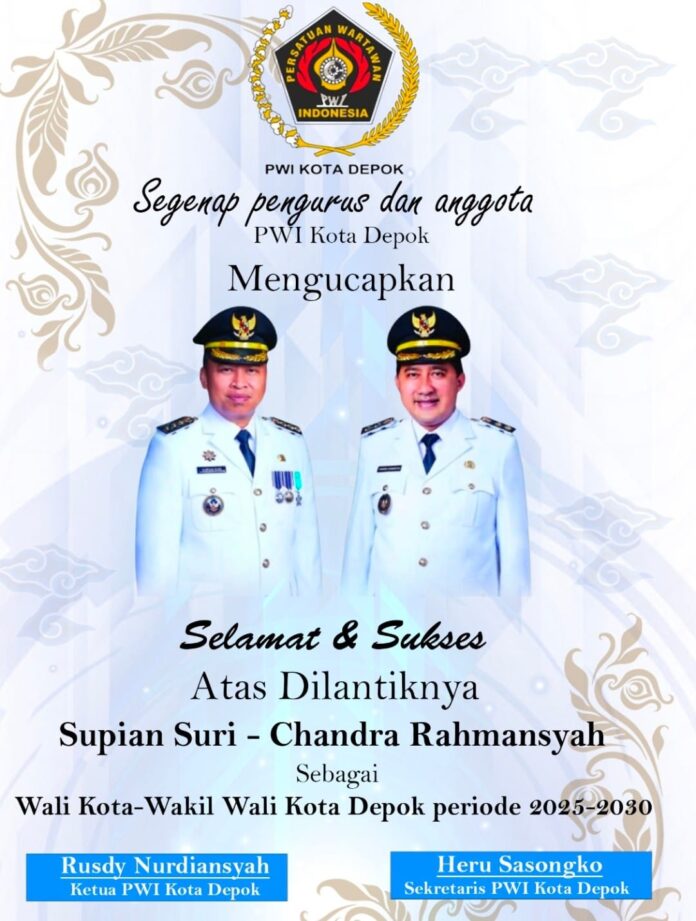 PWI Depok Ucapkan Selamat kepada Wali Kota - Wakil Wali Kota Depok Supian-Chandra, Siap Sinergi untuk Depok yang Maju dan Nyaman